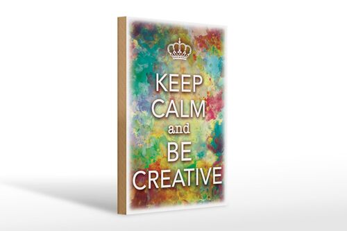 Holzschild Spruch 20x30cm Keep Calm and be creative