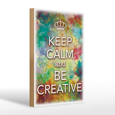 Cartel de madera que dice 20x30cm Keep Calm and be creative
