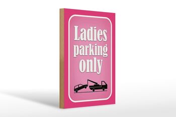 Panneau en bois parking 20x30cm Parking dames uniquement rose 1