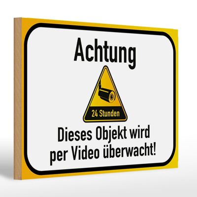 Letrero de madera aviso 30x20cm Atención objeto bajo videovigilancia