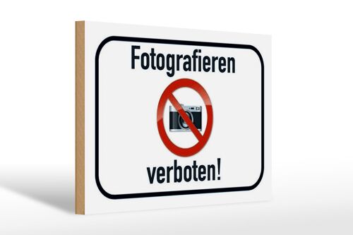 Holzschild Hinweis 30x20cm Fotografieren verboten weißes Schild