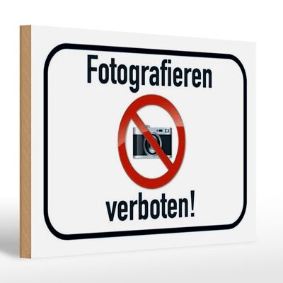 Holzschild Hinweis 30x20cm Fotografieren verboten weißes Schild