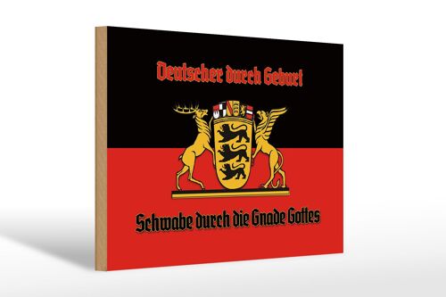 Holzschild Spruch 30x20cm Schwabe durch die Gnade Gottes