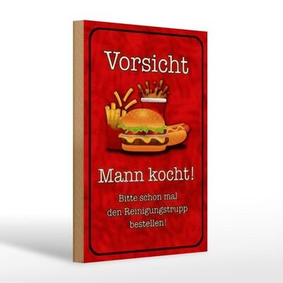 Holzschild Spruch 20x30cm Vorsicht Mann kocht bitte