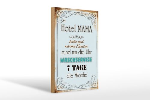 Holzschild Spruch 20x30cm Hotel Mama 7 Tage die Woche