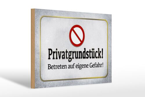 Holzschild Hinweis 30x20cm Privatgrundstück! Gefahr