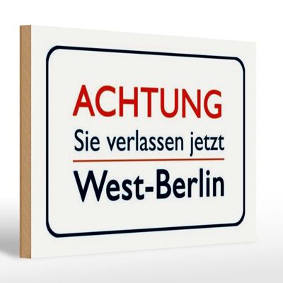 Holzschild Hinweis 30x20cm Achtung Sie verlassen Berlin