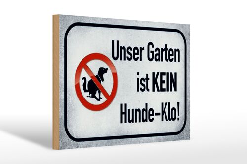 Holzschild Hinweis 30x20cm unser Garten kein Hunde-Klo