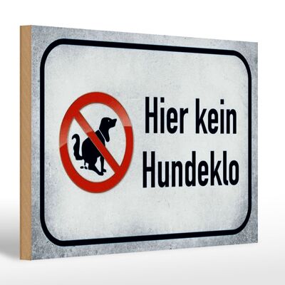 Holzschild Hinweis 30x20cm Hund hier kein Hundeklo