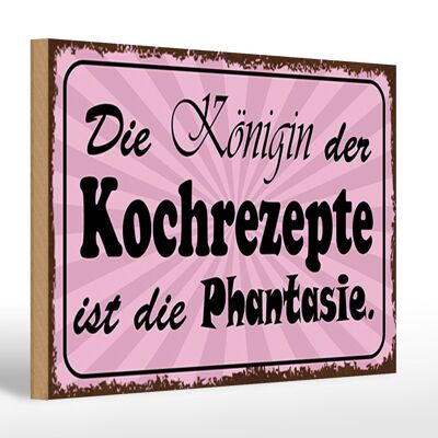 Holzschild Spruch 30x20cm Königin Kochrezepte Phantasie rosa Schild