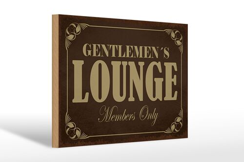 Holzschild Hinweis 30x20cm Gentelmen´s Lounge Members