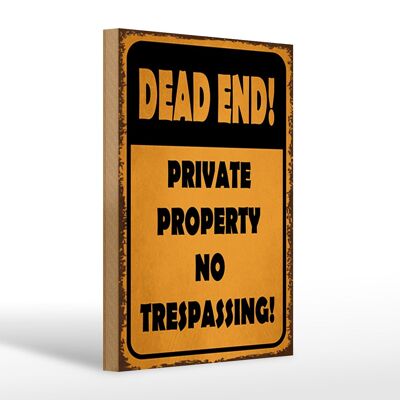 Wooden sign notice 20x30cm Dead end private property no