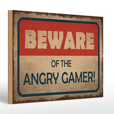 Holzschild Hinweis 30x20cm beware of the angry gamer