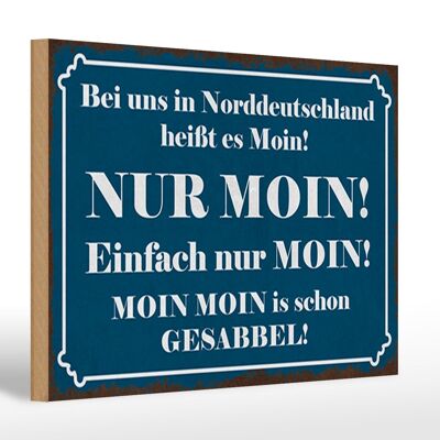 Cartel de madera que dice 30x20cm El norte de Alemania se llama NUR MOIN