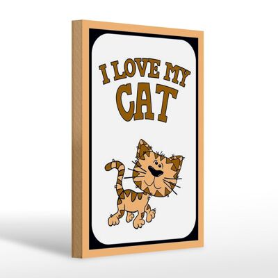 Holzschild Spruch 20x30cm Katze i love my Cat