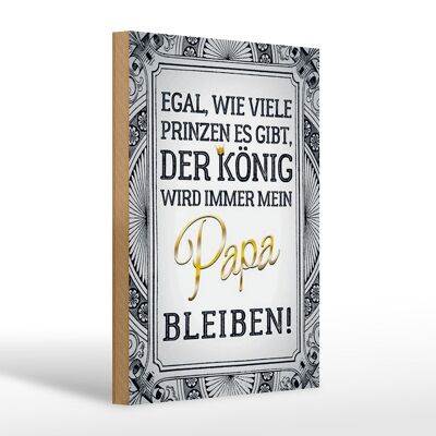 Holzschild Spruch 20x30cm egal Prinzen mein Papa der König