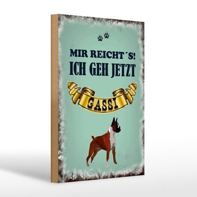 Holzschild Spruch 20x30cm mir reicht`s ich geh gassi Hund