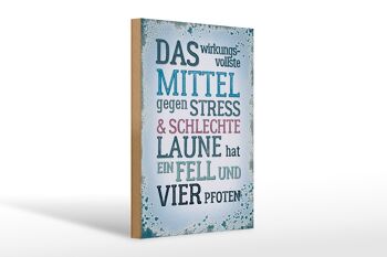 Panneau en bois disant 20x30cm remède contre le stress a 4 pattes 1