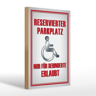 Cartel de madera Paken 20x30cm plaza de aparcamiento solo para personas con discapacidad