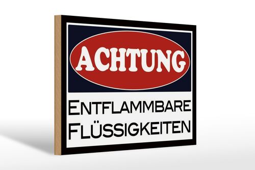 Holzschild Hinweis 30x20cm Achtung entflammbar Flüssigkeit