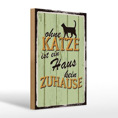 Wooden sign saying 20x30cm without a cat, house is not a home
