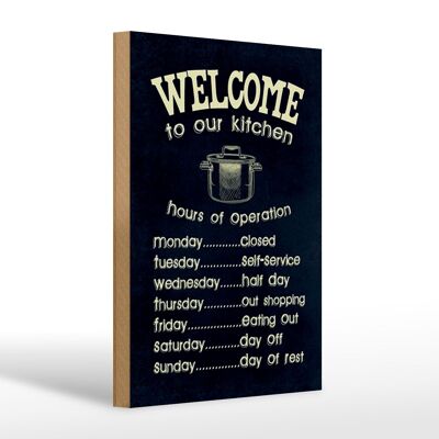 Wooden sign saying 20x30cm Welcome to our kitchen hours