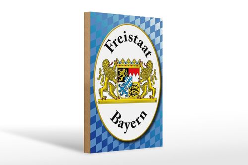 Holzschild Spruch 20x30cm Freistaat Bayern Wappen