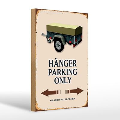 Wooden sign saying 20x30cm hanging parking only all others