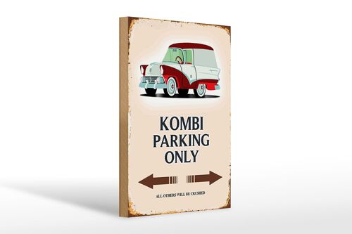 Holzschild Spruch 20x30cm Kombi Parking only Auto