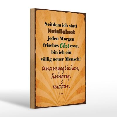 Holzschild Spruch 20x30cm statt Nutellabrot frisches Obst