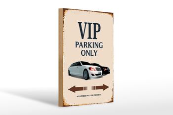 Panneau en bois indiquant 20 x 30 cm Parking VIP uniquement pour tous les autres. 1
