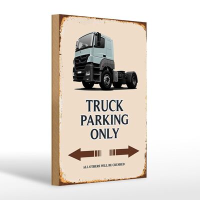 Cartello in legno con scritta 20x30 cm Parcheggio per camion solo tutti gli altri