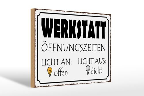 Holzschild Spruch 30x20cm Werkstatt Licht an offen dicht