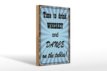 Panneau en bois indiquant 20x30cm il est temps de boire du whisky et de danser 1