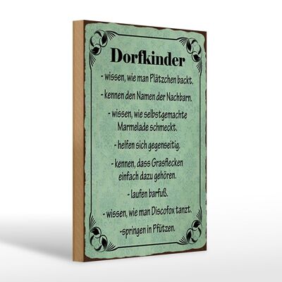 Holzschild Spruch 20x30cm Dorfkinder wissen wie Plätzchen