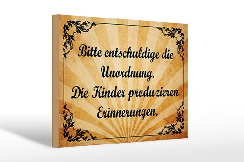 Holzschild Spruch 30x20cm Bitte entschludige die Unordnung