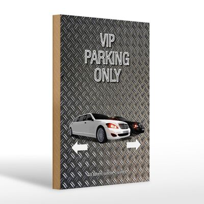 Wooden sign saying 20x30cm Parking VIP parking only
