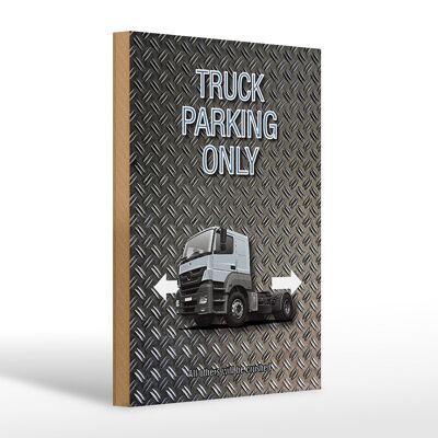 Holzschild Spruch 20x30cm Parken Truck parking only