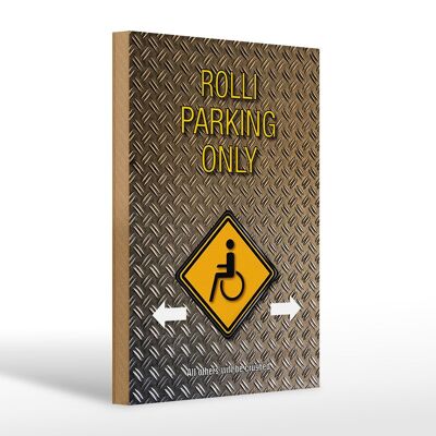 Cartello in legno 20x30 cm con scritta "Parcheggio riservato solo per sedie a rotelle".