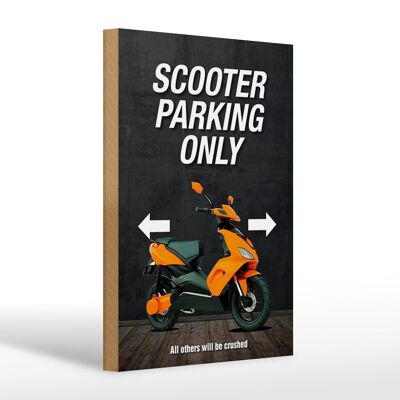 Wooden sign saying 20x30cm Scooter parking only all others