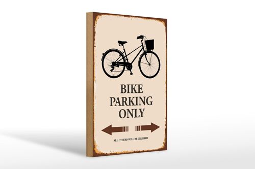 Holzschild Spruch 20x30cm Bike parking only Fahrrad parken