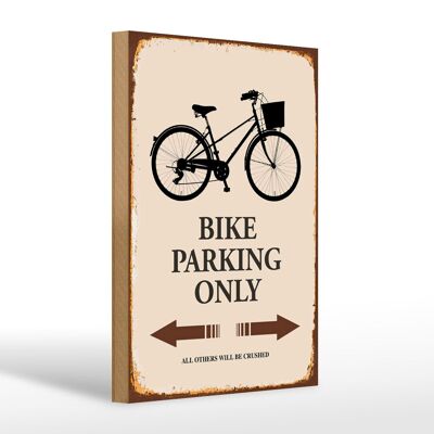 Holzschild Spruch 20x30cm Bike parking only Fahrrad parken
