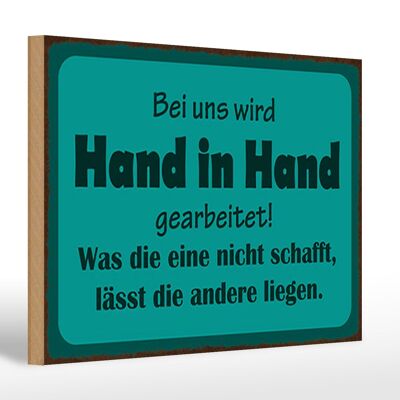 Holzschild Spruch 30x20cm bei uns Hand in Hand gearbeitet