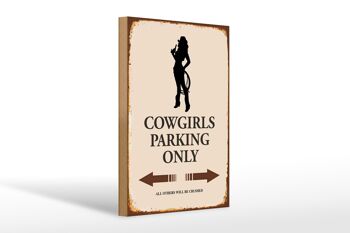 Panneau en bois indiquant 20x30cm Parking Cowgirls uniquement 1