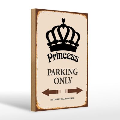 Cartello in legno con scritta 20x30 cm Parcheggio Princess solo Corona