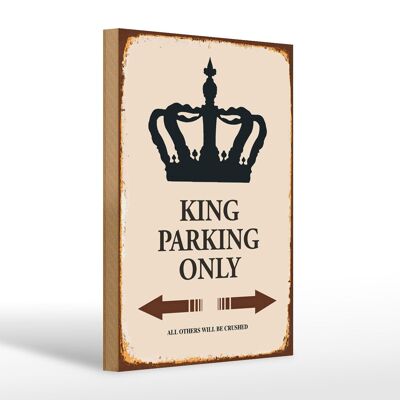 Letrero de madera que dice 20x30cm King parking only Corona
