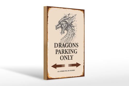 Holzschild Spruch 20x30cm Dragons parking only