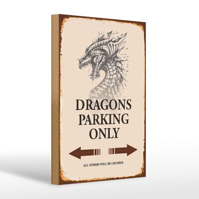 Holzschild Spruch 20x30cm Dragons parking only