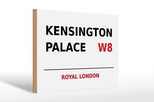 Holzschild London 30x20cm Royal Kensington Palace W8