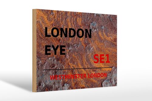 Holzschild London 30x20cm Westminster London Eye SE1 Rost